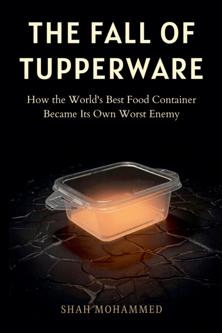 The Fall of Tupperware