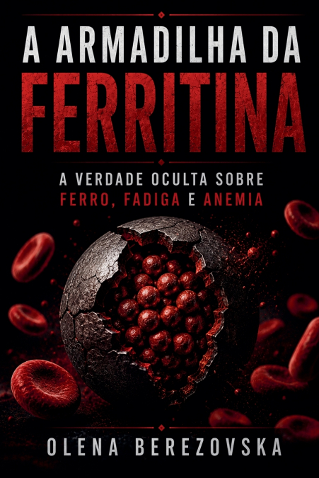 A armadilha da ferritina