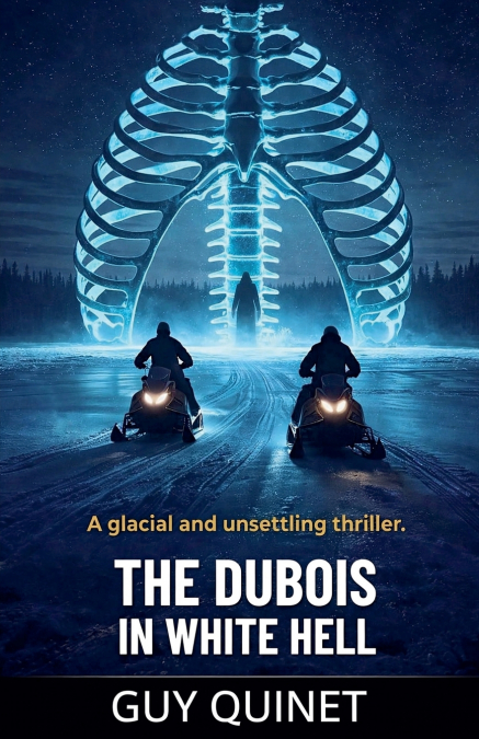 The Dubois in white hell