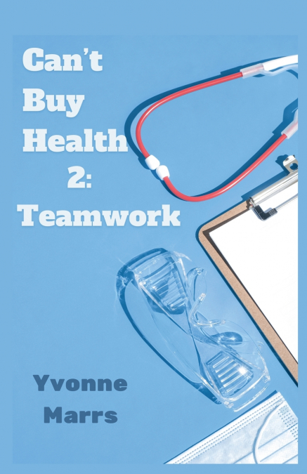 Can’t Buy Health 2