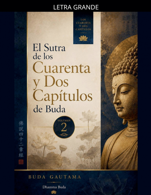 El Sutra de los Cuarenta y Dos Capítulos de Buda, Vol. 2