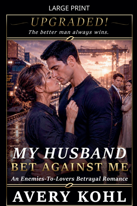 My Husband Bet Against Me