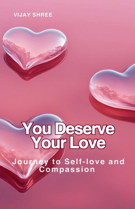 You Deserve Your Love