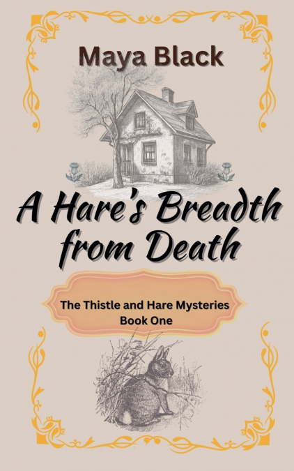 A Hare’s Breadth from Death