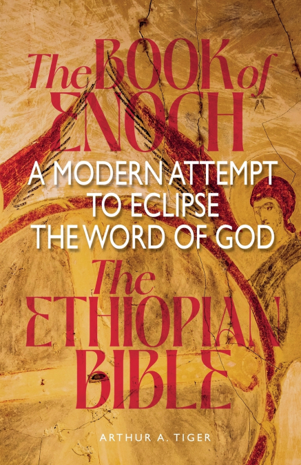 The Book of Enoch and the Ethiopian Bible