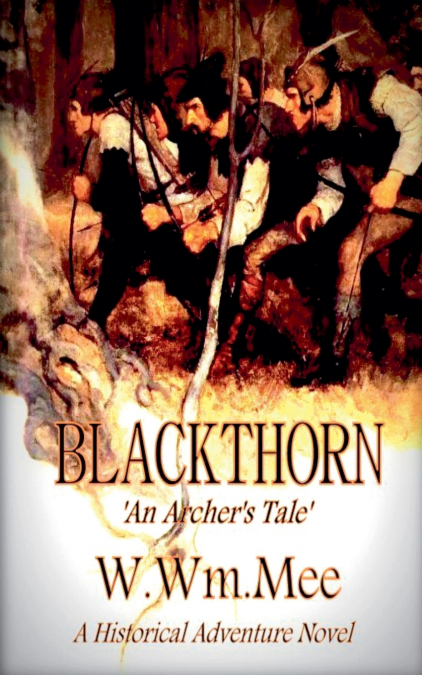 Blackthorn ’An Archer’s Tale’