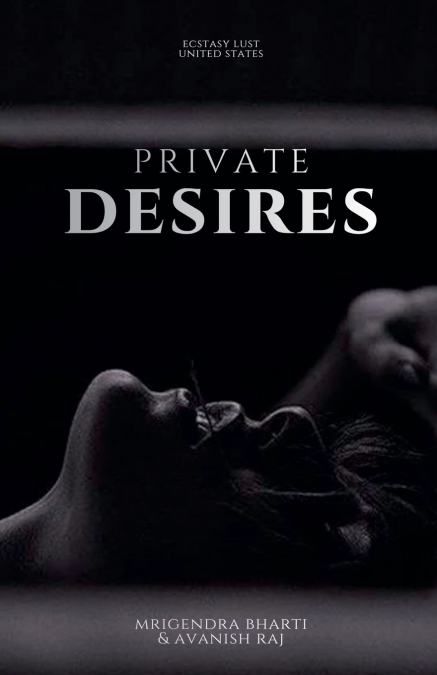 Private Desires