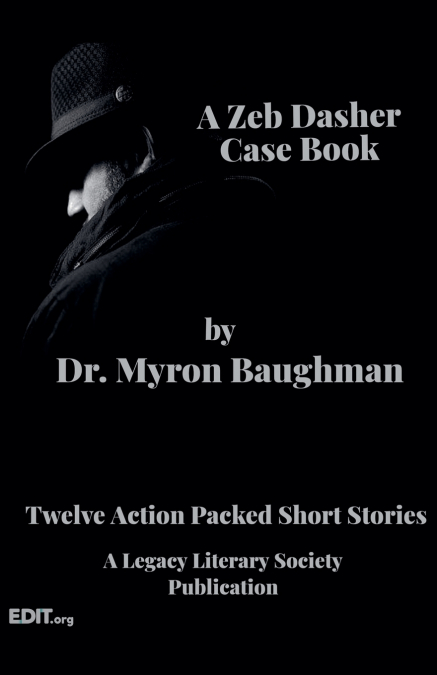 A Zeb Dasher Case Book