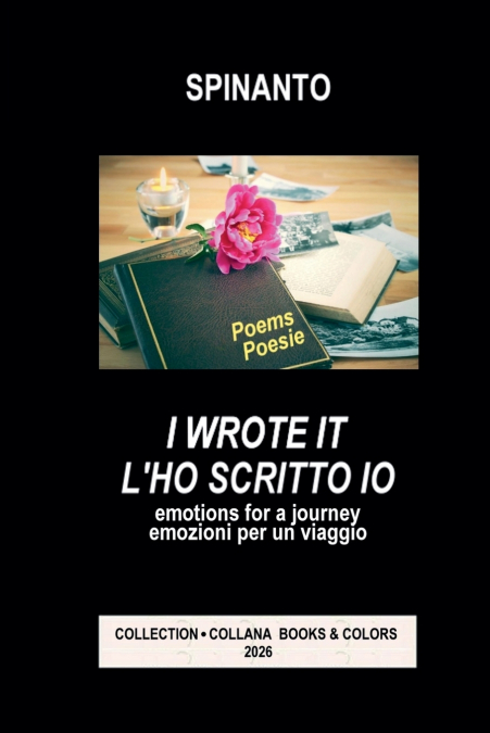 I WROTE IT - L’HO SCRITTO IO  emotions for a journey - emozioni per un viaggio