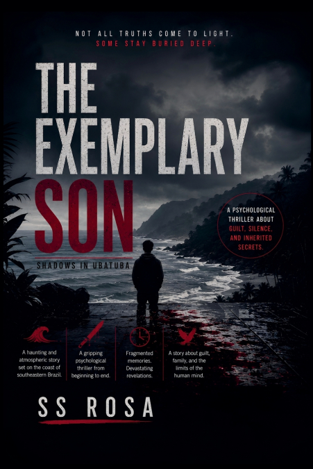 The Exemplary Son - A Psychological Thriller of Family Secrets and Buried Memories