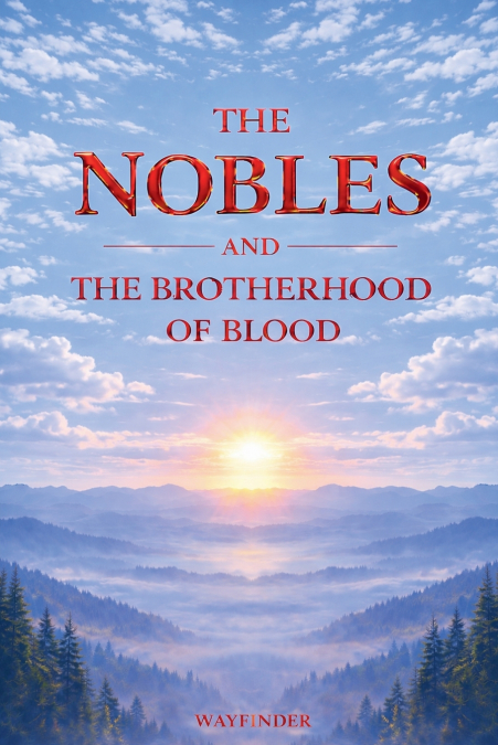 THE NOBLES AND THE BROTHERHOOD OF BLOOD
