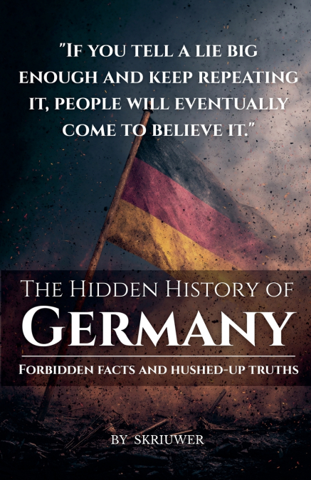 The Hidden History of Germany