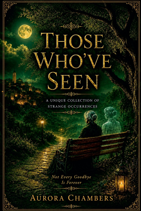 Those Who’ve Seen