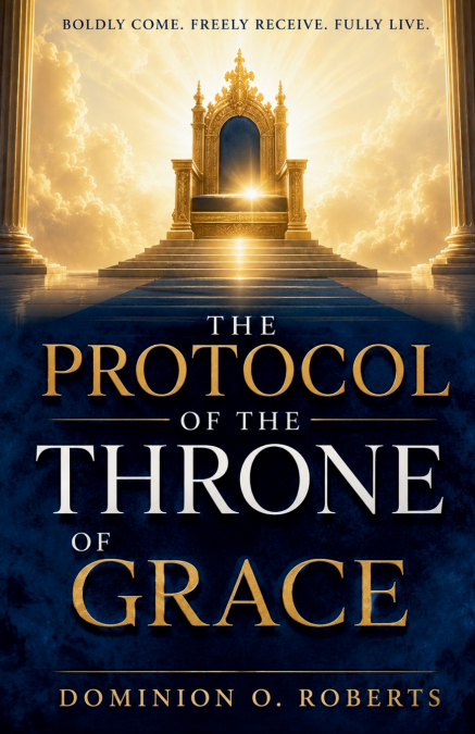 The Protocol of the Throne of Grace