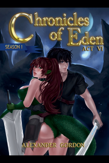Chronicles of Eden - Act VI