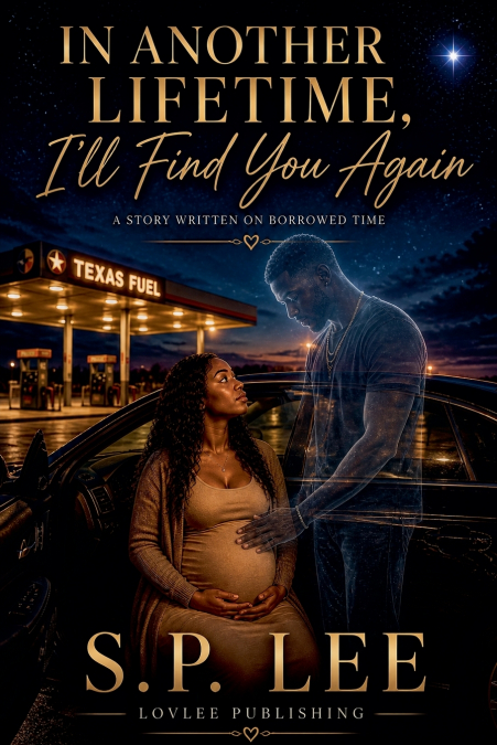 In Another Lifetime, I’ll Find You Again