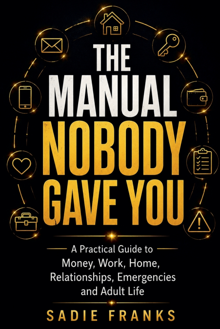 The Manual Nobody Gave You