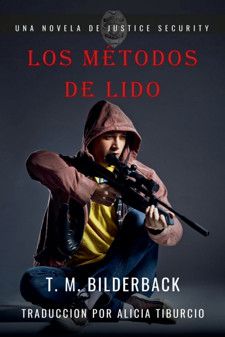 Los Métodos De Lido - Una Novela De Justice Security