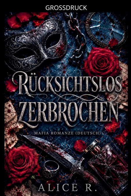 Rücksichtslos Zerbrochen