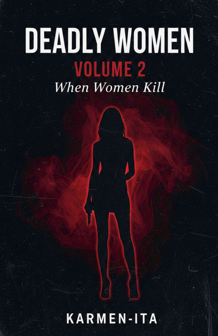 Deadly Women Volume 2