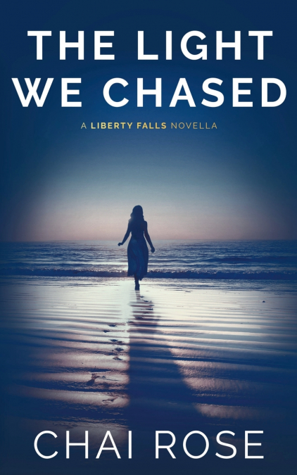 The Light We Chased