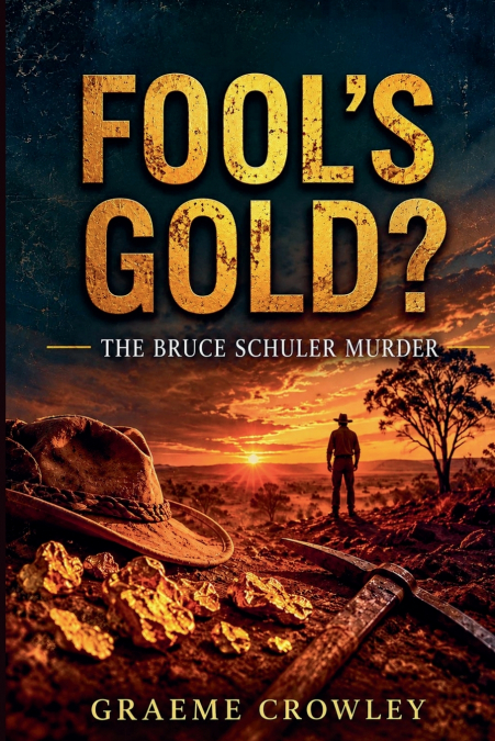 FOOL’S GOLD?