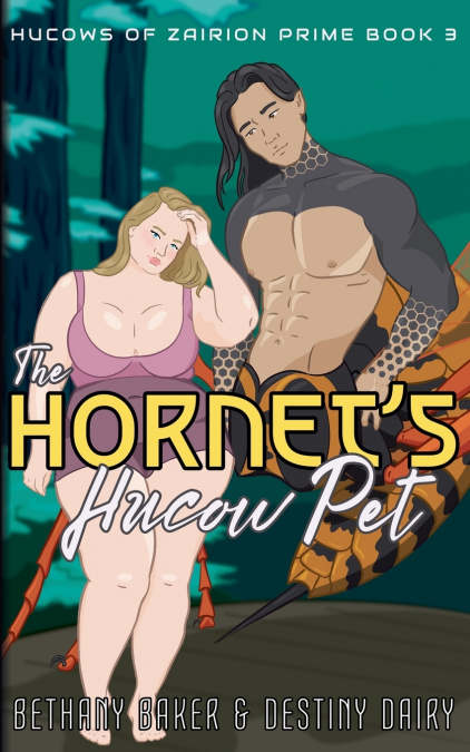 The Hornet’s Hucow Pet