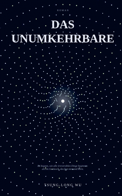 Das Unumkehrbare