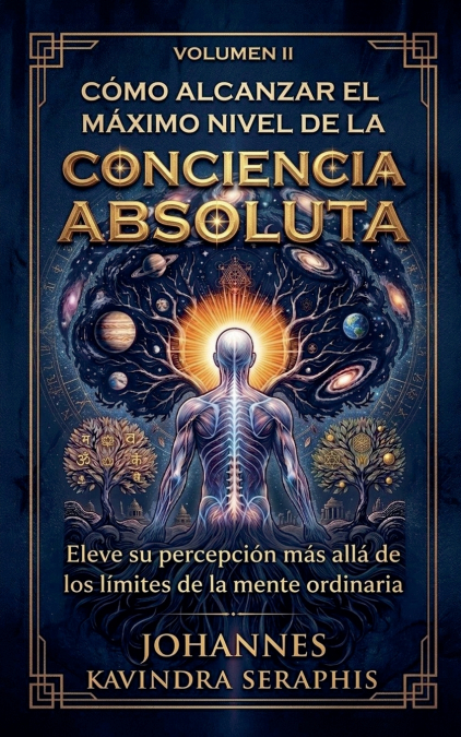CÓMO ALCANZAR EL MÁXIMO NIVEL DE LA  Conciencia Absoluta