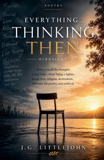 Thinking Then Hindsight...