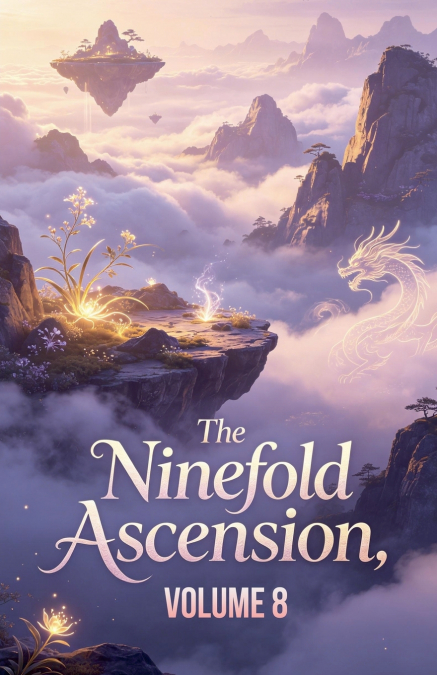 The Ninefold Ascension, Volume 8
