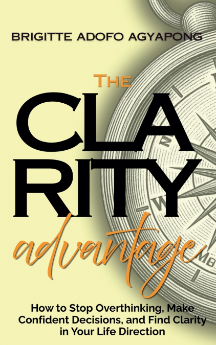 The Clarity Advantage