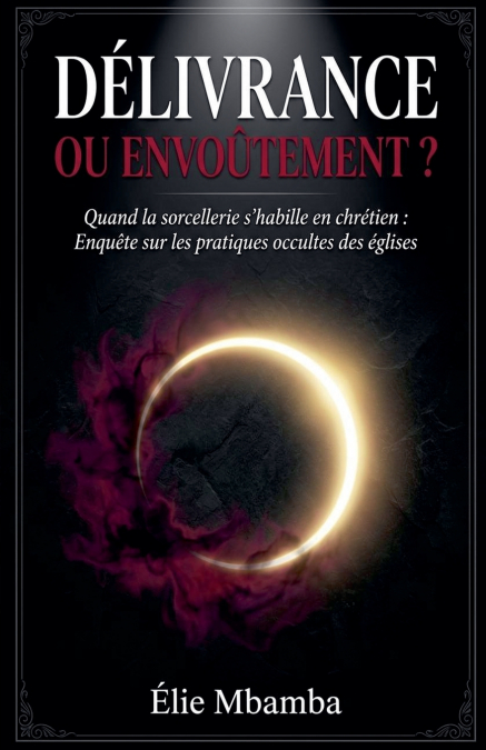 delivrance ou envoutement