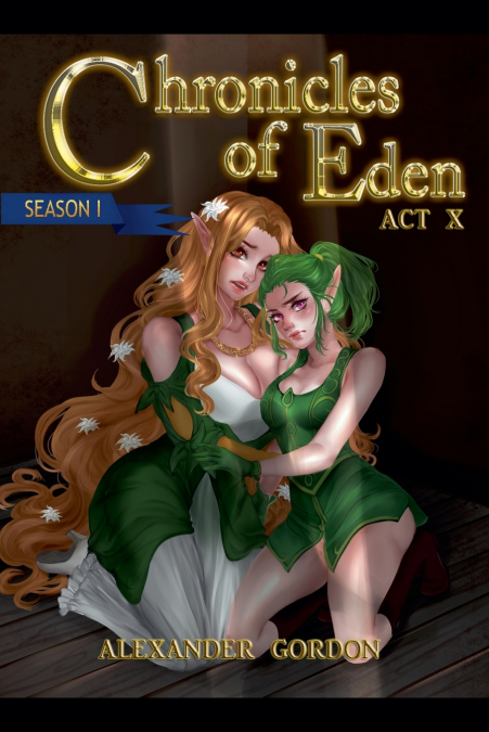 Chronicles of Eden - Act X