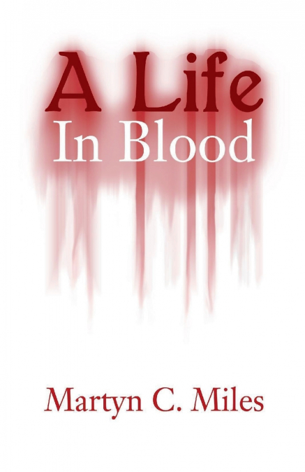 A Life In Blood