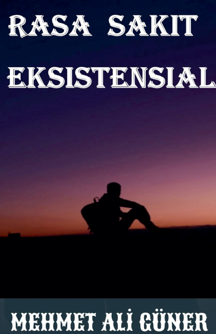 Rasa  Sakit Eksistensial