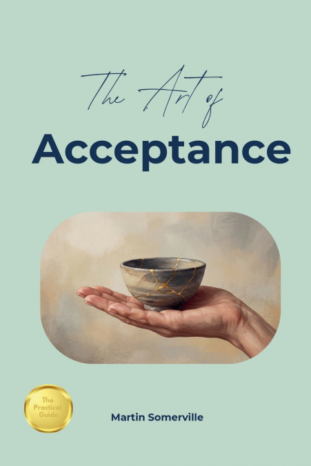 The Art of Acceptance