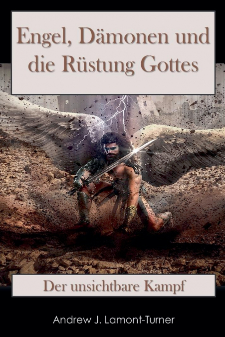 Engel, Dämonen und die Rüstung Gottes