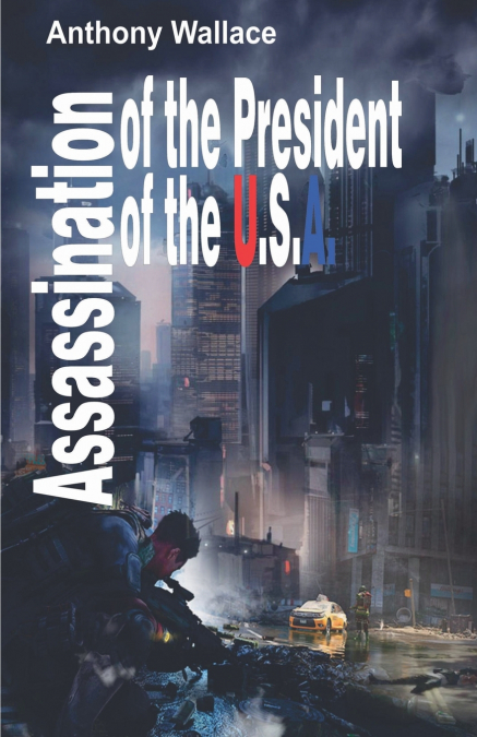 Assassination of the President of the U.S.A.