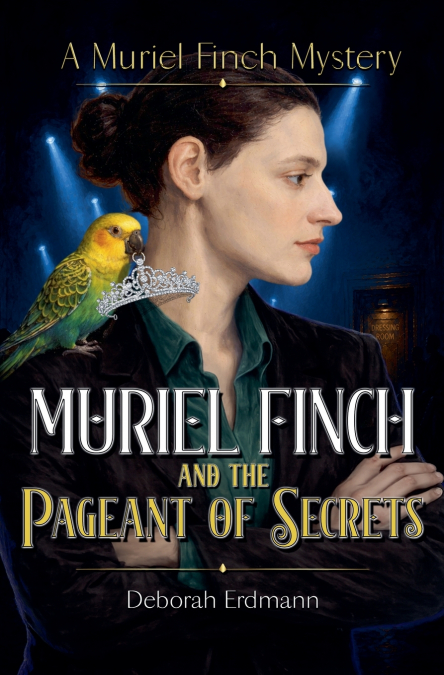 Muriel Finch and The Pageant of Secrets