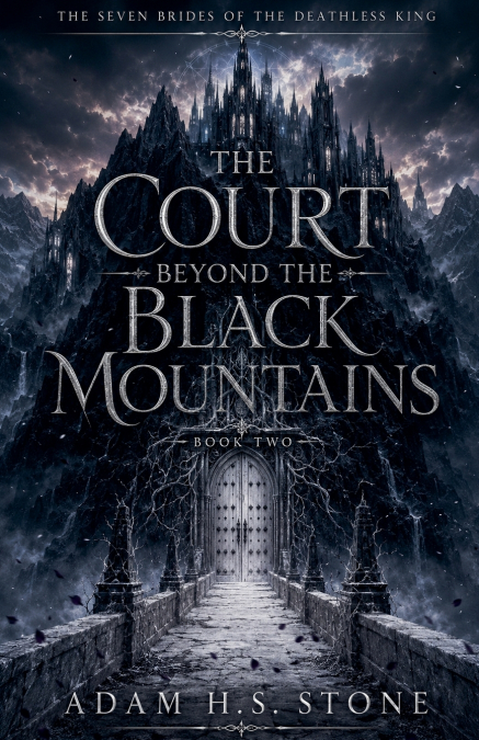 The Court Beyond The Black Mountains