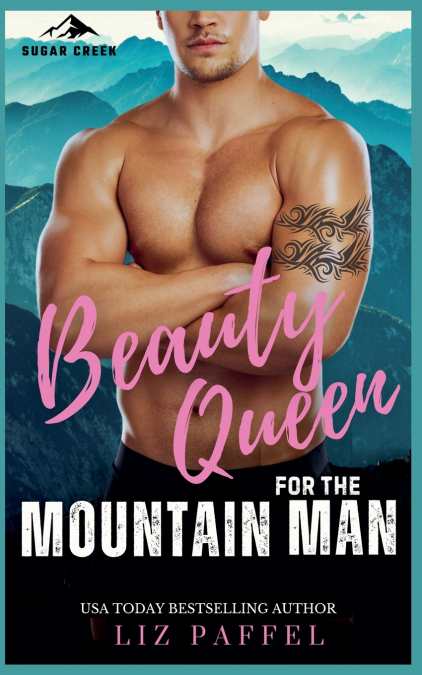 Beauty Queen for the Mountain Man