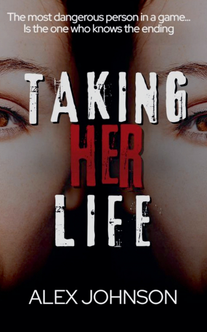 Taking Her Life