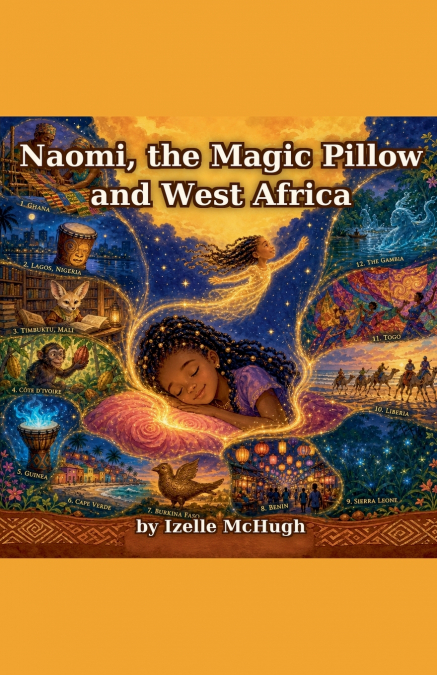 Naomi, The Magic Pillow and West Africa