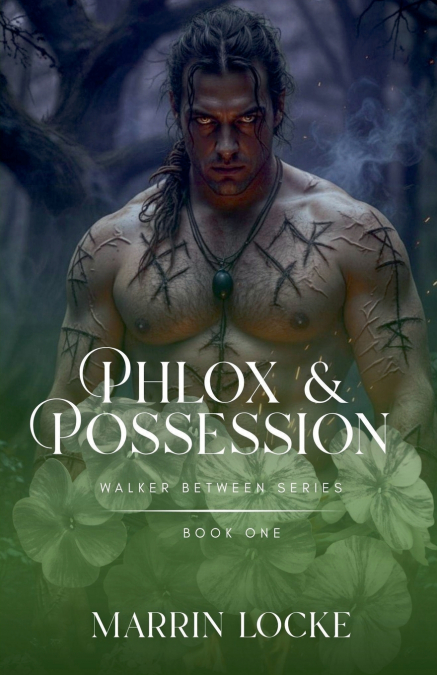 Phlox & Possession