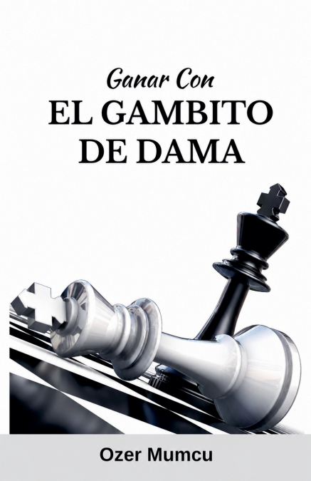 Ganar Con El Gambito de Dama