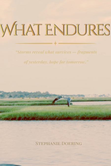 What Endures