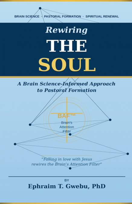 REWIRING THE SOUL