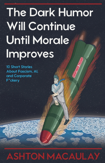 The Dark Humor Will Continue Until Morale Improves