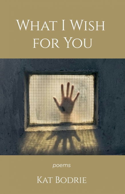 What I Wish for You